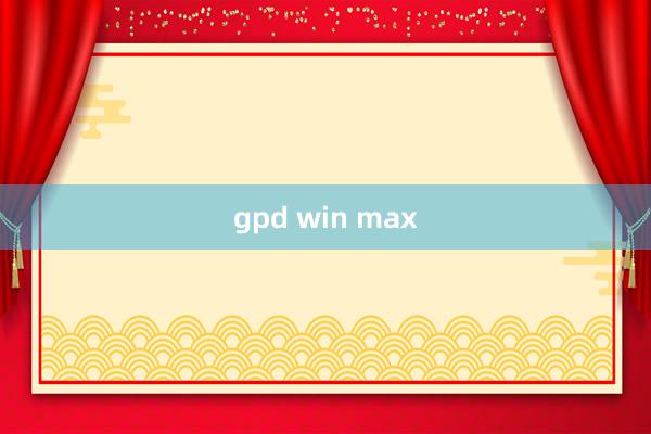 gpd win max