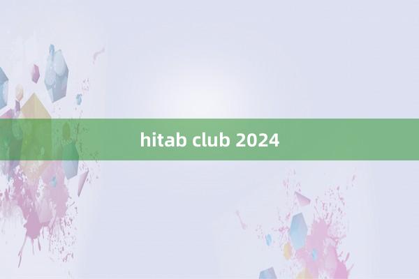 hitab club 2024